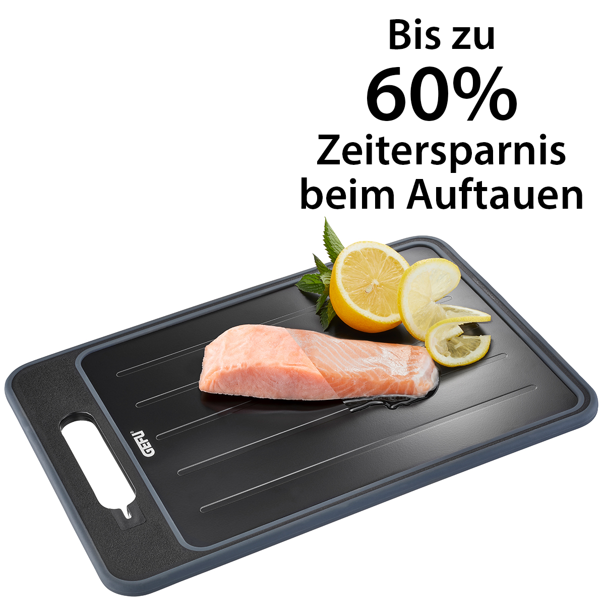 Effiziente Auftauplatte - Bis zu 60% Zeitersparnis Auftauplatte mit Lachs und Zitronenscheiben - bis zu 60% schnelleres Auftauen