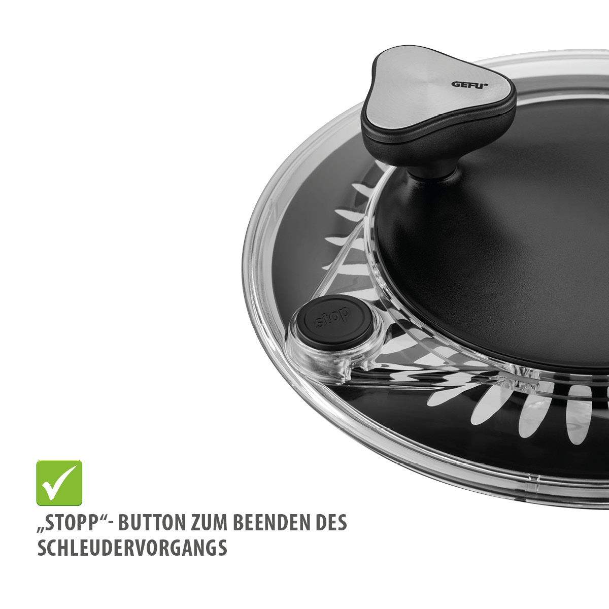 Deckel der GEFU Salatschleuder mit Stopp-Button